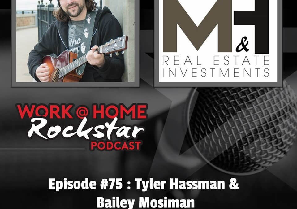 WHR #75 : Tyler Hassman & Bailey Mosiman – Real Estate