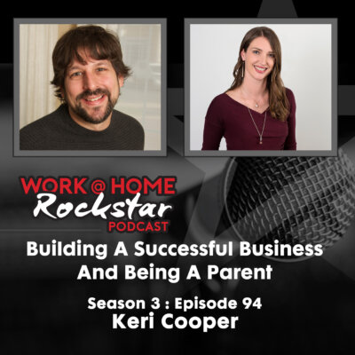 Building A Successful Business And Being A Parent With Keri Cooper