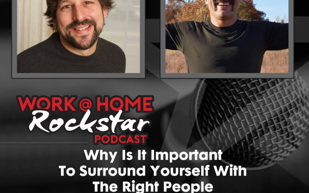 Why Is It Important To Surround Yourself With The Right People with Jason Skeesick
