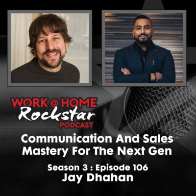 Communication and Sales Mastery For The Next Gen with Jay Dhahan