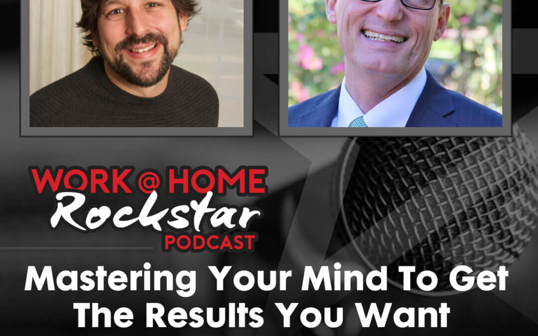 Mastering Your Mind To Get The Results You Want with Blaine Oelkers