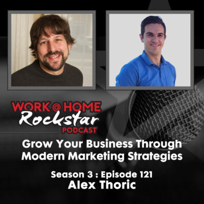 Grow Your Business Through Modern Marketing Strategies with Alex Thoric