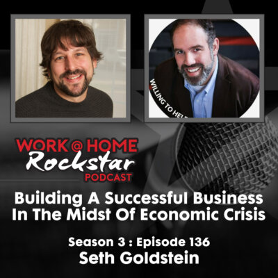 Building A Successful Business in the Midst Of Economic Crisis with Seth Goldstein