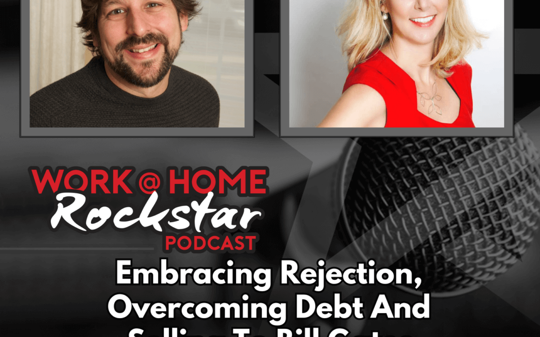 Embracing Rejection, Overcoming Debt and Selling to Bill Gates with Beate Chelette