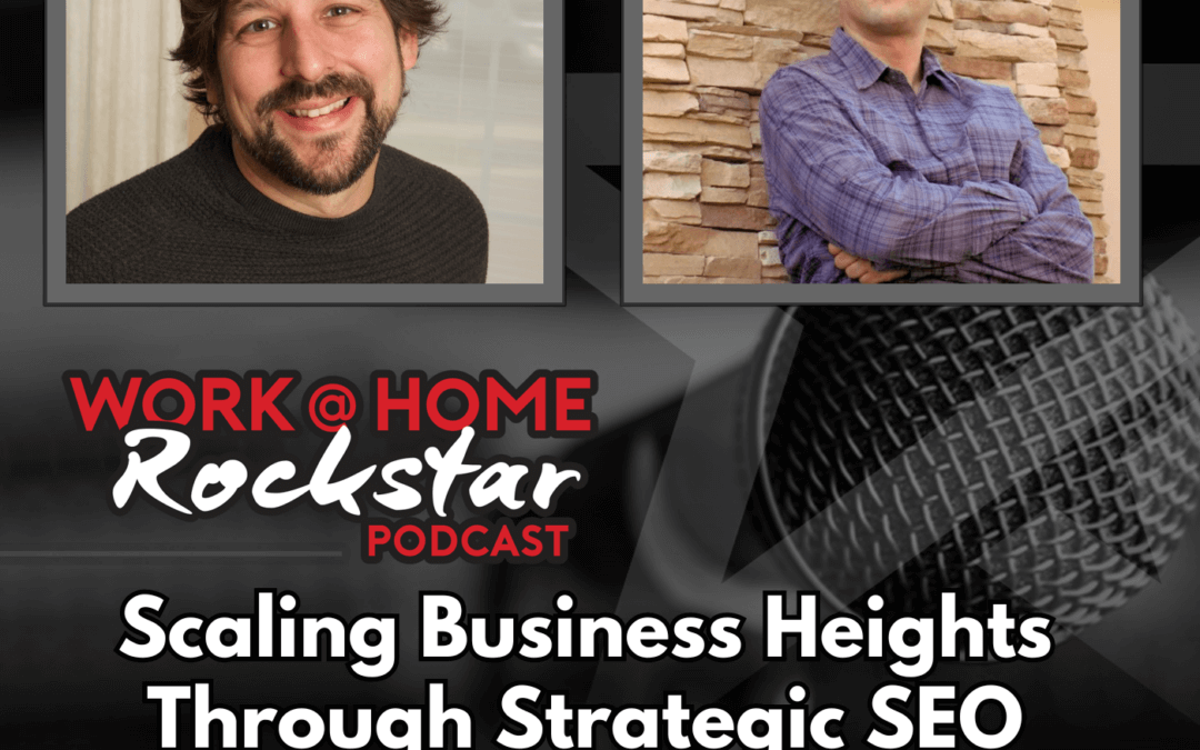 Scaling Business Heights Through Strategic SEO with Brandon Leibowitz