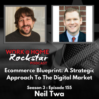 Ecommerce Blueprint: A Strategic Approach to the Digital Market with Neil Twa