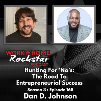 Hunting for ‘Nos’: The Road to Entrepreneurial Success with Dan D. Johnson