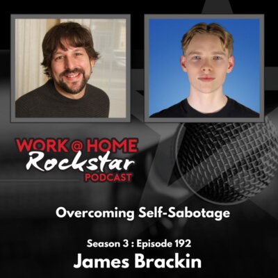 Overcoming Self-Sabotage with James Brackin