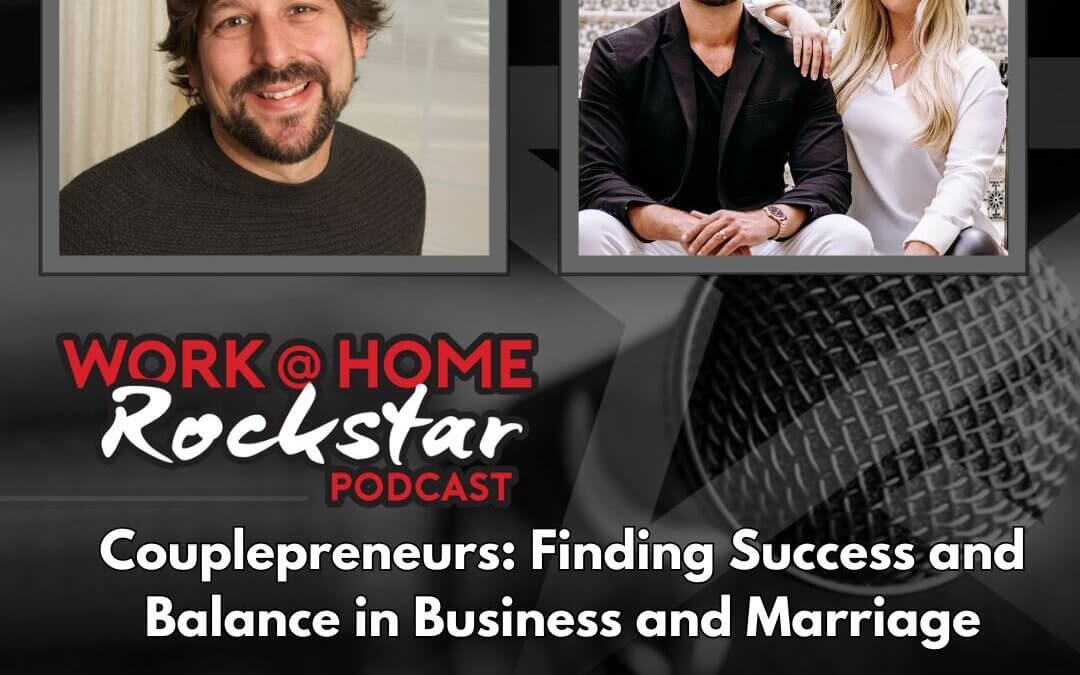 Couplepreneurs: Finding Success and Balance in Business and Marriage