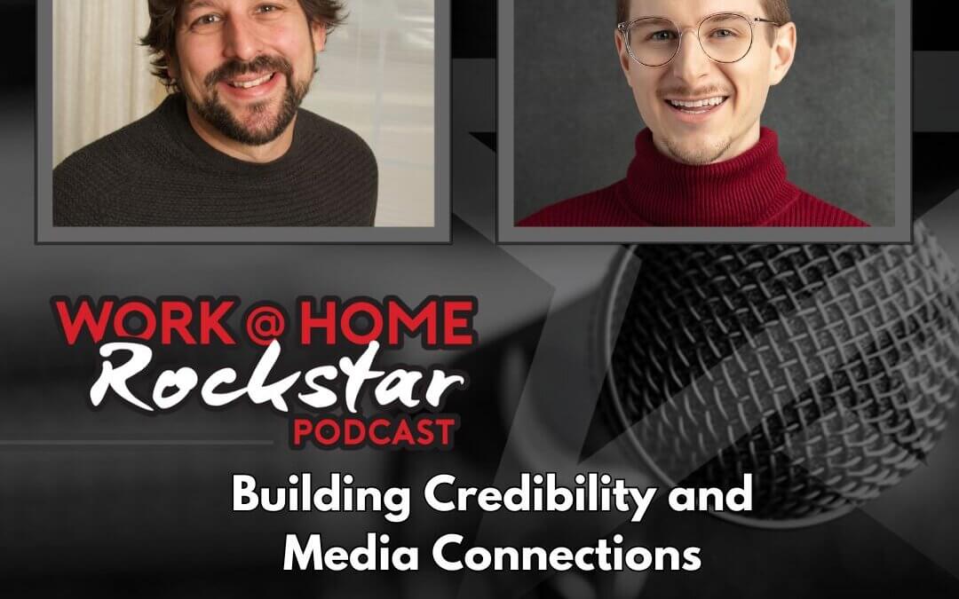 Building Credibility and Media Connections with Leonard Scheiner