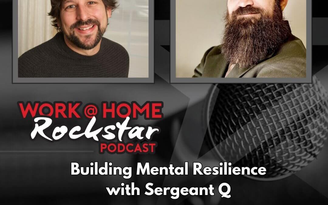 Building Mental Resilience with Sergeant Q