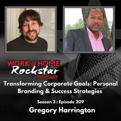 Transforming Corporate Goals: Personal Branding & Success Strategies with Gregory Harrington