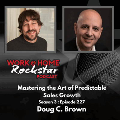 Mastering the Art of Predictable Sales Growth with Doug C. Brown