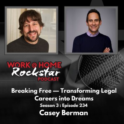 Breaking Free — Transforming Legal Careers into Dreams with Casey Berman