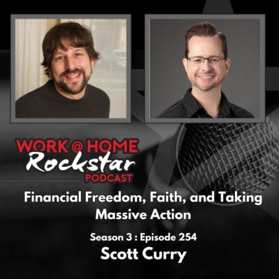 Financial Freedom, Faith, and Taking Massive Action with Scott Curry