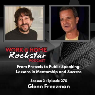 From Pretzels to Public Speaking: Lessons in Mentorship and Success with Glenn Freezman